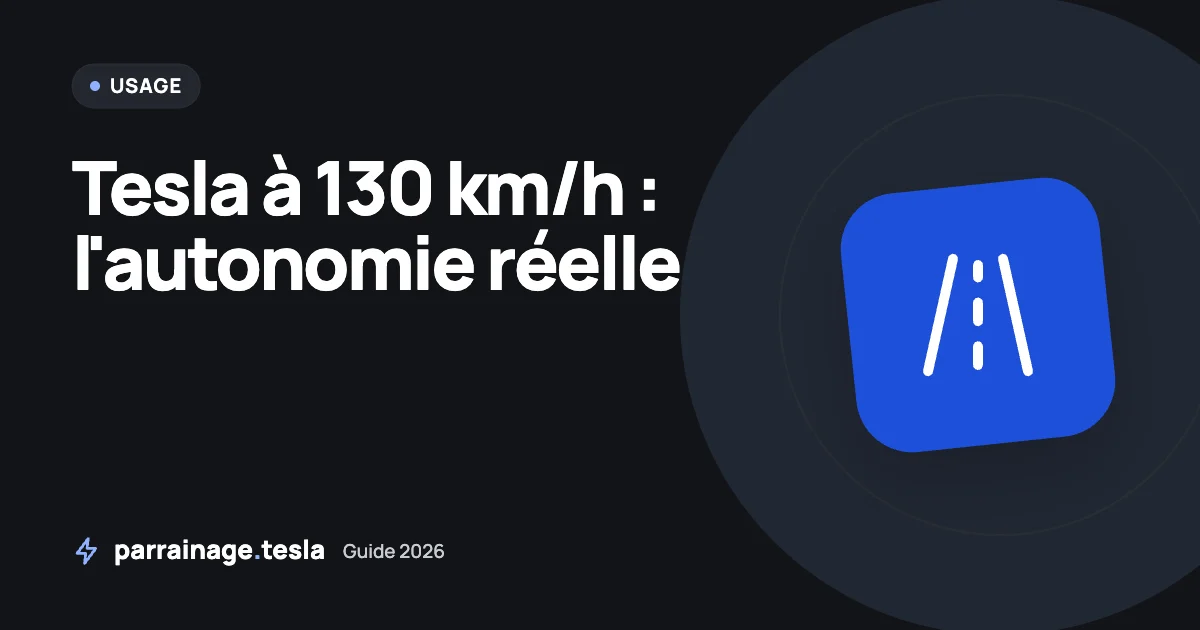 Autonomie réelle d&rsquo;une Tesla sur autoroute à 130 km/h