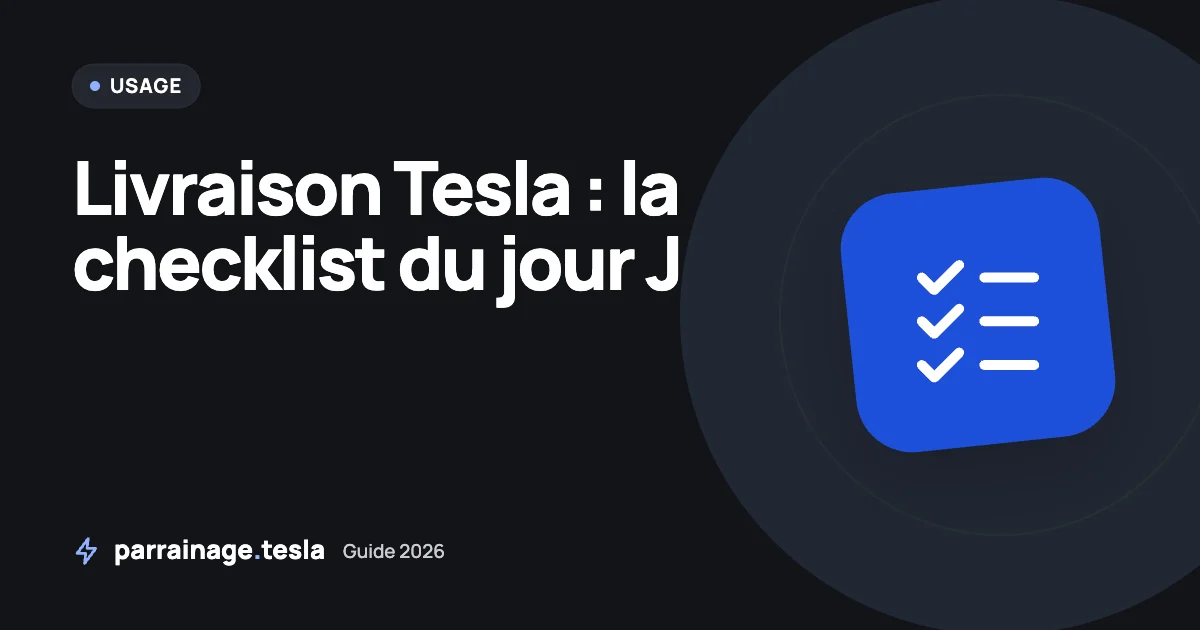 Livraison Tesla : la checklist du jour J