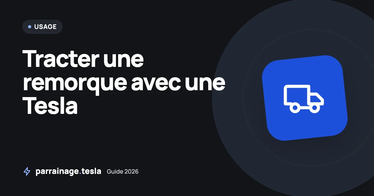 Tracter une remorque avec une Tesla : poids, attelage, permis